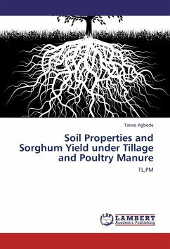 Soil Properties and Sorghum Yield under Tillage and Poultry Manure - Agbede, Taiwo