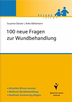 100 neue Fragen zur Wundbehandlung - Danzer, Susanne;Bültemann, Anke