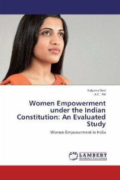 Women Empowerment under the Indian Constitution: An Evaluated Study - Devi, Kalpana;Pal, A. C.