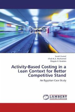 Activity-Based Costing in a Lean Context for Better Competitive Stand - Gamal, Sarah;Mohamed, Ehab K.A.;Ibrahim, Magda H.