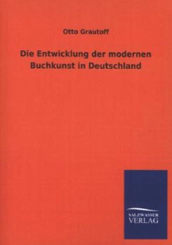 Cover Die Entwicklung der modernen Buchkunst in Deutschland