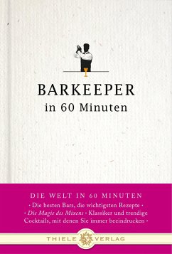 Barkeeper in 60 Minuten - Lueckel, Gisela;Lueckel, Gordon