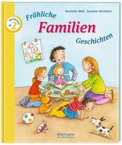 Fröhliche Familien-Geschichten - Wich, Henriette