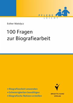 100 Fragen zur Biografiearbeit - Matolycz, Esther