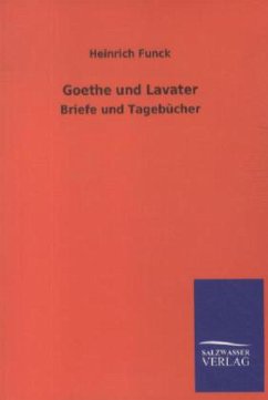Goethe und Lavater - Funck, Heinrich