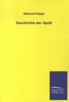 Geschichte der Optik - Hoppe, Edmund