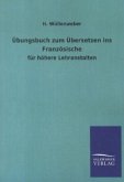 Übungsbuch zum Übersetzen ins Französische