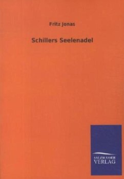 Schillers Seelenadel - Jonas, Fritz