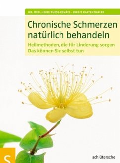 Chronische Schmerzen natürlich behandeln - Bueß-Kovács, Heike;Kaltenthaler, Birgit