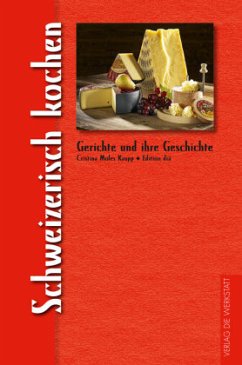 Schweizerisch kochen - Moles Kaupp, Cristina