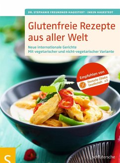 Glutenfreie Rezepte aus aller Welt - Freundner-Hagestedt, Stephanie;Hagestedt, Inken