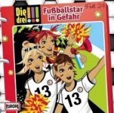 Fußballstar in Gefahr / Die drei Ausrufezeichen Bd.24 (1 Audio-CD)