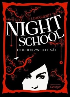 Der den Zweifel sät / Night School Bd.2 - Daugherty, C. J.