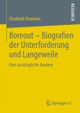 Boreout - Biografien der Unterforderung und Langeweile