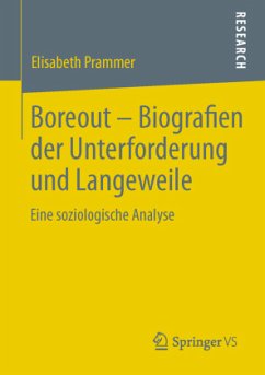 Boreout - Biografien der Unterforderung und Langeweile - Prammer, Elisabeth