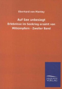 Auf See unbesiegt - Mantey, Eberhard von