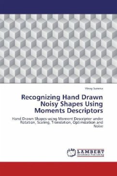 Recognizing Hand Drawn Noisy Shapes Using Moments Descriptors