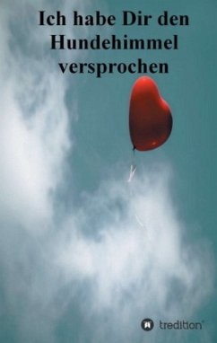 Cover Ich habe Dir den Hundehimmel versprochen