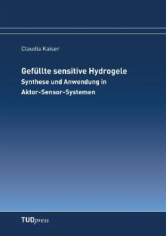 Gefüllte sensitive Hydrogele - Kaiser, Claudia