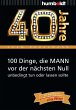 40 Jahre: 100 Dinge, die MANN vor der... - Bild 1