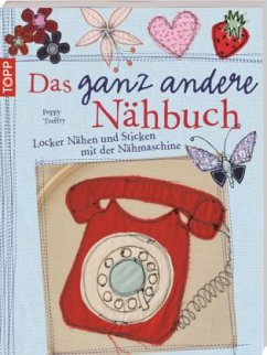 Das ganz andere Nähbuch - Treffry, Poppy