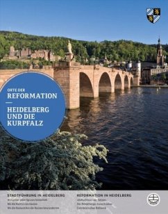 Orte der Reformation, Heidelberg und die Kurpfalz