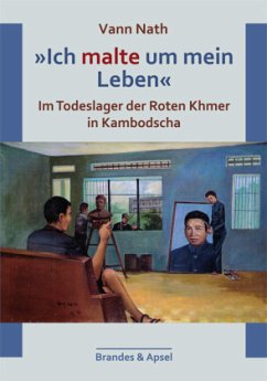 'Ich malte um mein Leben' - Nath, Vann