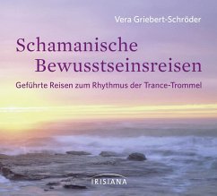 Schamanische Bewusstseinsreisen (MP3-Download) - Griebert-Schröder, Vera