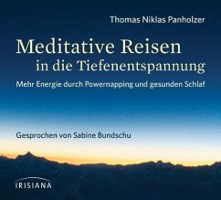 Meditative Reisen in die Tiefenentspannung (MP3-Download) - Panholzer, Thomas Niklas