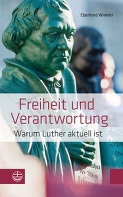 Freiheit und Verantwortung - Winkler, Eberhard