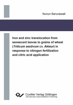 Iron and zinc translocation from senescent leaves to grains of wheat (Triticum aestivum cv. Akteur) in response to nitrogen fertilization and citric acid application - Barunawati, Nunun