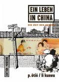 Ein Leben in China - Die Zeit des Geldes Ein Leben in China - Die Zeit des Geldes