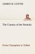 The Country of the Neutrals (As Far As... - Bild 1