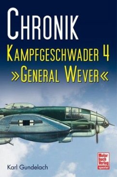 Chronik Kampfgeschwader 4 - Gundelach, Karl