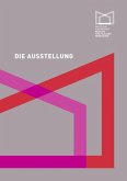Die Ausstellung Die Ausstellung