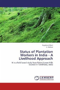 Status of Plantation Workers in India - A Livelihood Approach