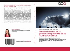 Implementación de la producción petrolera de la SOH-ECOPETROL - Suarez Bedoya, Mónica;Duran Rojas, Diego