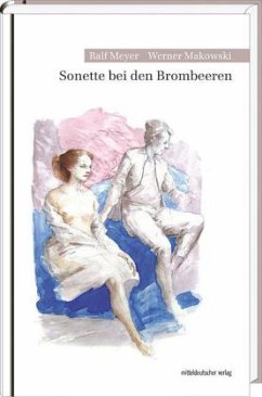 Sonette bei den Brombeeren - Meyer, Ralf; Makowski, Werner