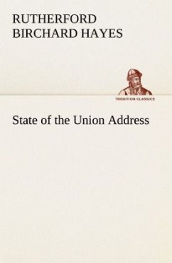 State of the Union Address - Hayes, Rutherford Birchard