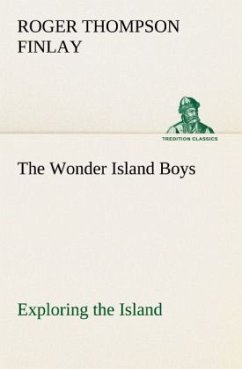 The Wonder Island Boys: Exploring the Island - Finlay, Roger Thompson