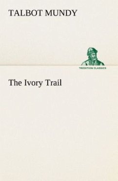 The Ivory Trail - Mundy, Talbot