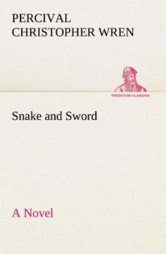 Snake and Sword A Novel - Wren, Percival Christopher