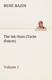 The Ink-Stain (Tache d'encre) ¿ Volume 1
