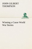 Winning a Cause World War Stories