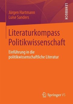 Literaturkompass Politikwissenschaft - Hartmann, Jürgen;Sanders, Luise
