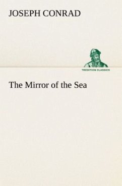 The Mirror of the Sea - Conrad, Joseph