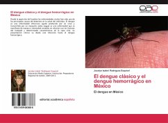 El dengue clásico y el dengue hemorrágico en México - Rodríguez Esquivel, Jocelyn Isabel