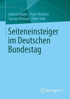 Seiteneinsteiger im Deutschen Bundestag - Bailer, Stefanie;Meißner, Peter;Ohmura, Tamaki