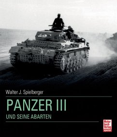 Panzer III - Spielberger, Walter J.