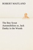 The Boy Scout Automobilists or, Jack Danby in the Woods